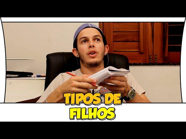 TIPOS DE FILHOS