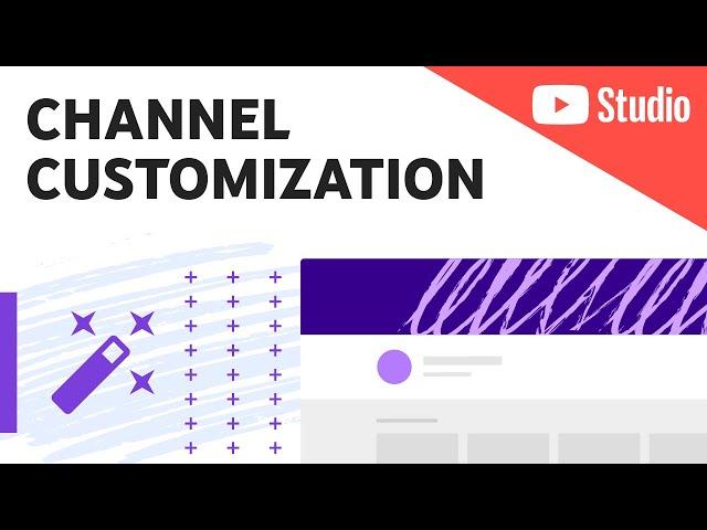 Customize Your Channel Branding & Layout: Add a Profile Picture, Banner, Trailer, Sections, & more!