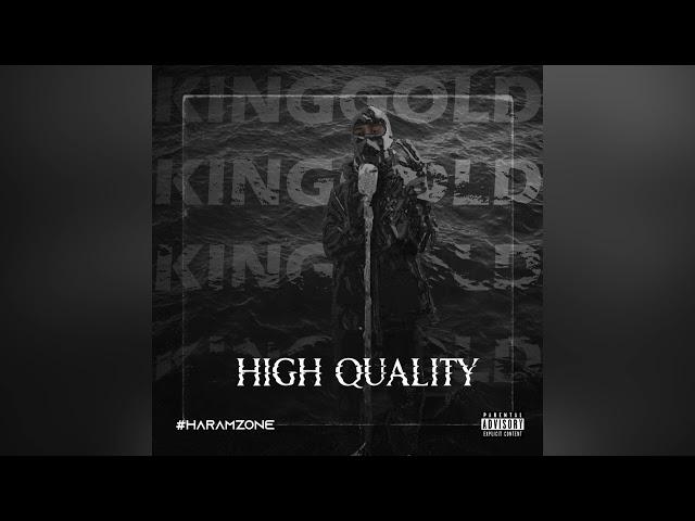 Kinggold - HIGH QUALITY  { Album #Haramzone }