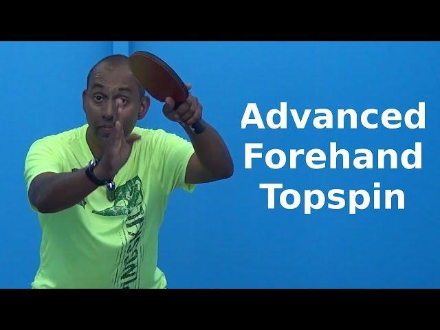 Advanced Forehand Topspin (Loop) | Table Tennis | PingSkills
