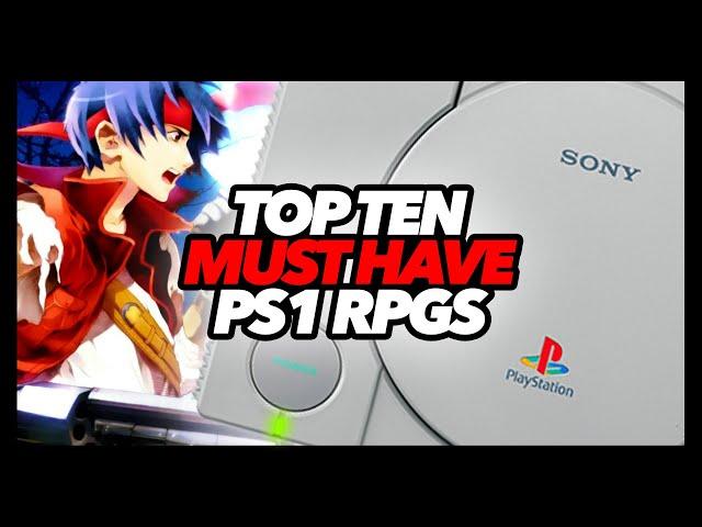 Top Ten Must Have PS1 RPGs