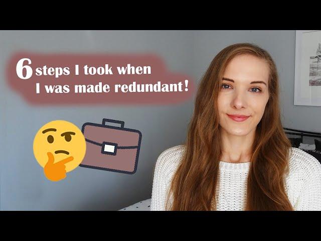 6 steps I took when I was made redundant!