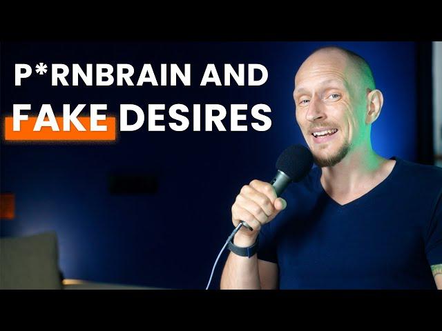 Eliminate the Fake Desires Caused by P*rnBrain