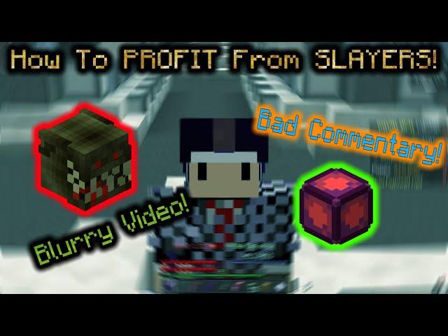 How To PROFIT From All 3 SLAYERS! - Hypixel Skyblock