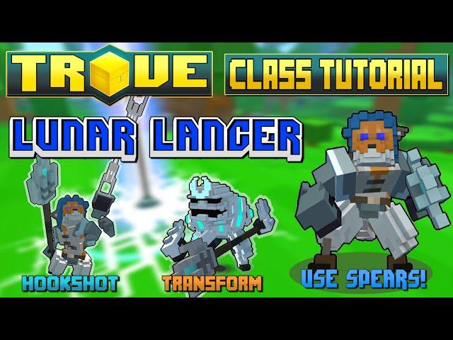 Trove Class Guide & Tutorial  LUNAR LANCER (Space Werewolf / Fox)!