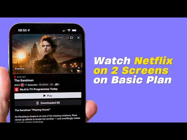 How to Watch Netflix on 2 Screens with Basic Plan