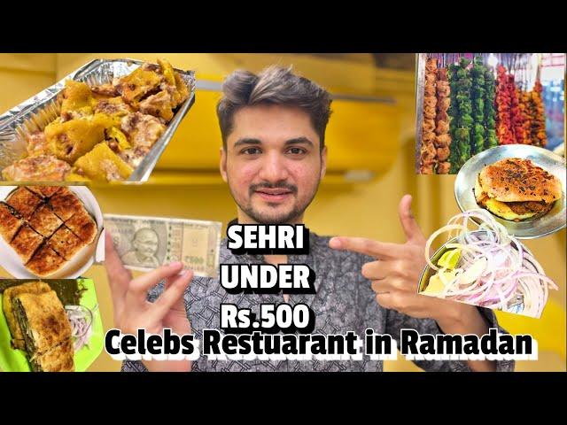 SEHRI AT BOHRI MOHALLA MUMBAI | Celebs Favourite Restaurant during Ramadan 2025 | SEHRI UNDER Rs.500