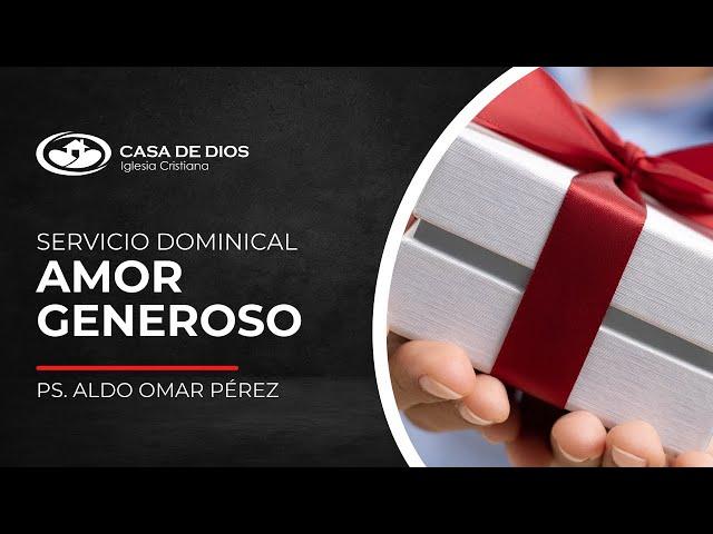 Servicio en línea | AMOR GENEROSO | Ps. Aldo Omar Pérez