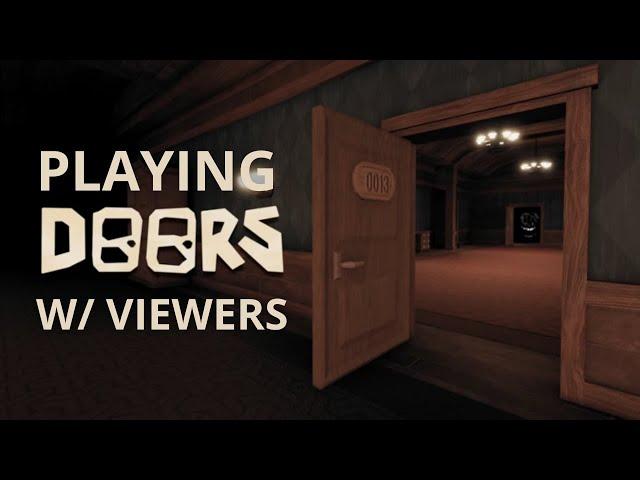 Playing Doors With Viewers! #11