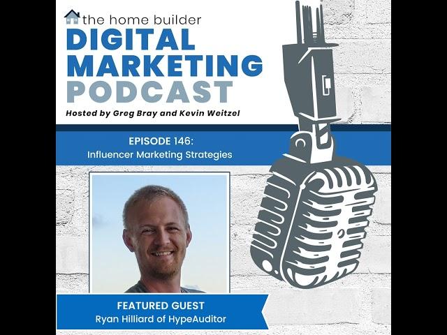 Episode #146: Influencer Marketing Strategies - Ryan Hilliard