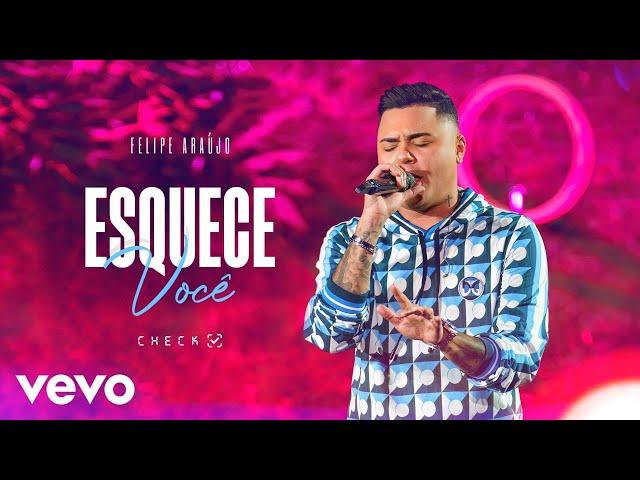 Felipe Araújo - Esquece Você