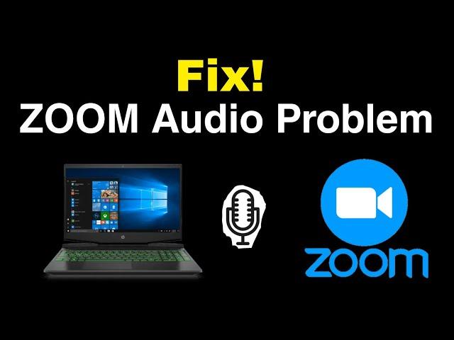 How to Fix Audio Problem in Zoom Meetings (PC/Laptop)