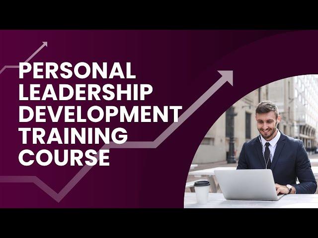 Personal Leadership Development Training Course