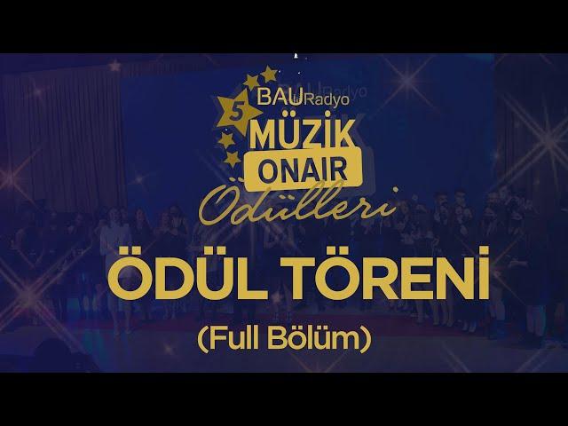 5. BAU Radyo Müzikonair Ödülleri - Ödül Töreni (Full Bölüm)