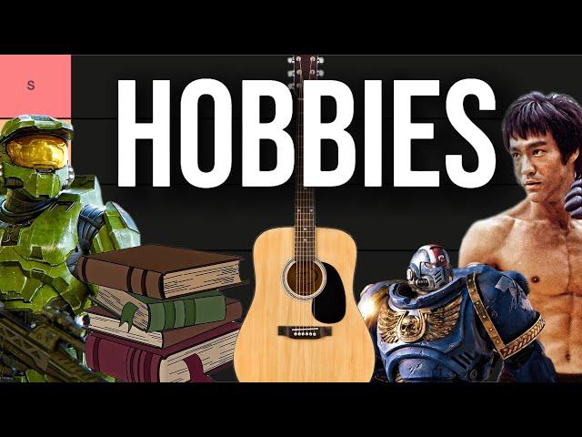 Ranking Your Hobbies (Tier List)