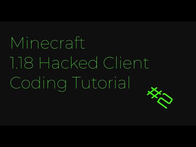 Client Hook and Command Base | Minecraft 1.18 Hacked Client Tutorial #2