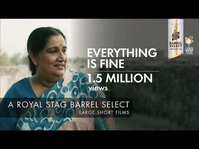 Royal Stag Barrel Select Large Short Films | Everything Is Fine