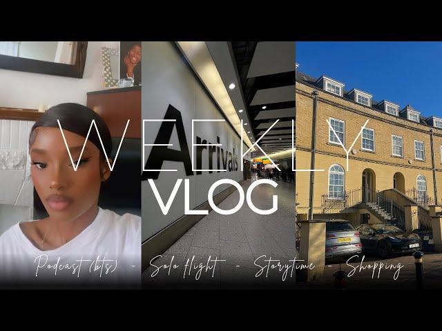 WEEKLY VLOG: Podcast BTS, Travelling SOLO, Shopping, Storytime, Sister Time