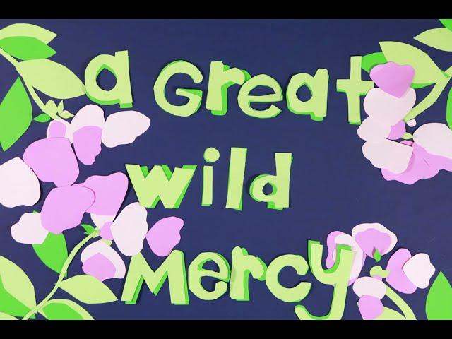 A Great Wild Mercy   by Carrie Newcomer