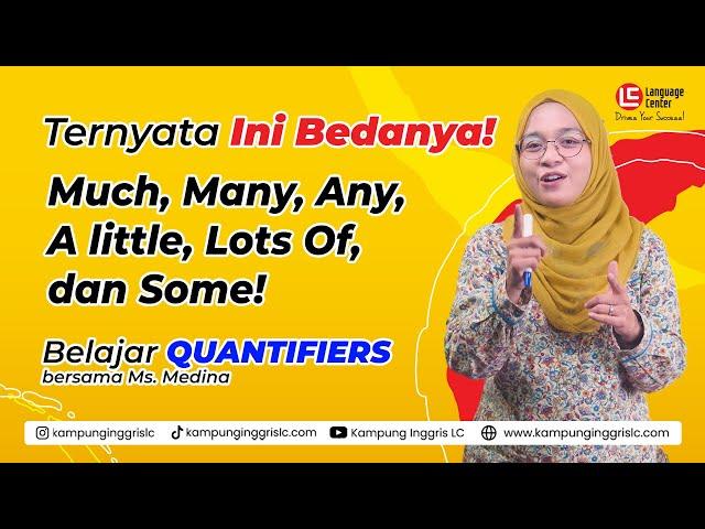 CARA MUDAH MEMAHAMI & MENGGUNAKAN QUANTIFIERS DALAM BAHASA INGGRIS | TEATU - Kampung Inggris LC