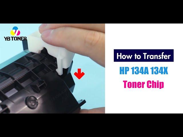 How to Transfer HP 134A 134X Toner Chip