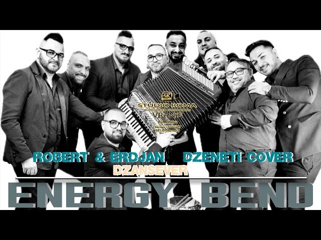 ENERGY BEND  DZENETI COVER  ( DZANSEVER )  NAJ NOVI HIT 2024  STUDIO ROMA VRANJE 4K  BY MONDO