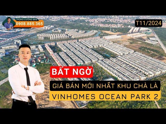 Giá bán chi tiết khu Chà Là, Vinhomes Ocean Park 2- Giá tốt cho quỹ căn hoàn thiện. Tháng 11/2024