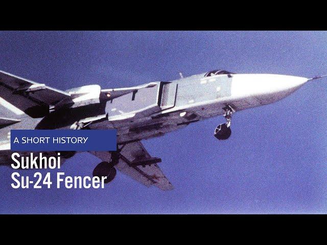 Sukhoi Su-24 Fencer - A Short History