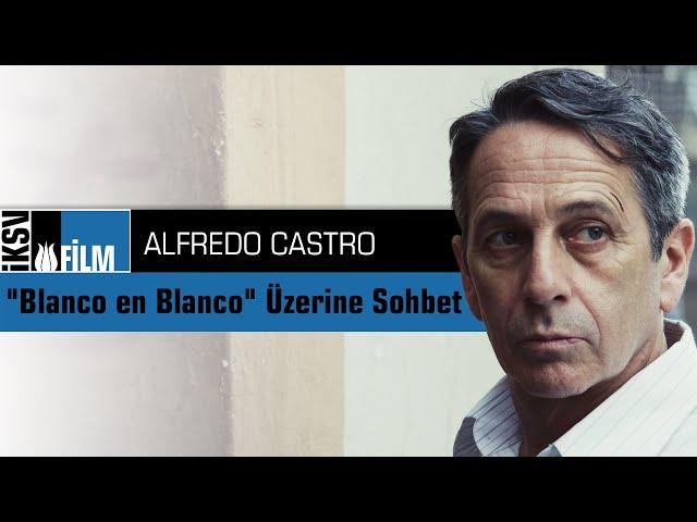 İstanbul Film Festivali Çevrimiçi Gösterim Sohbetleri | Alfredo Castro, Kerem Ayan