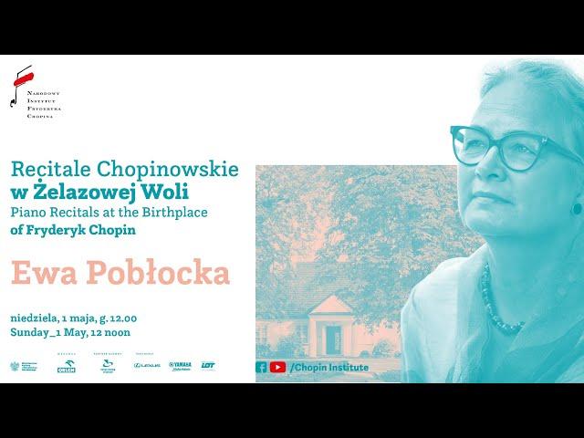 Sunday Chopin Recitals in Żelazowa Wola | Ewa Pobłocka