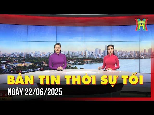 Thời sự Hà Nội tối 22/06/2025: Báo chí: Góc nhìn đa chiều, phản ánh chân thực dòng chảy cuộc sống,..