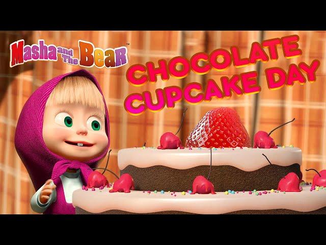 Masha and the Bear  Chocolate Cupcake Day  Chocolatiest cartoon collection for kids 