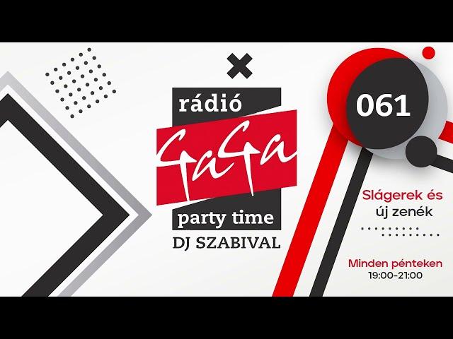 Rádió GaGa Party time műsor Dj Szabi - Októberi zene válogatás (61)