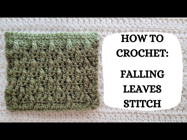 How To Crochet: Falling Leaves Stitch | Tutorial, DIY, Beginner Crochet, Easy, Pretty, Cute, Fun 