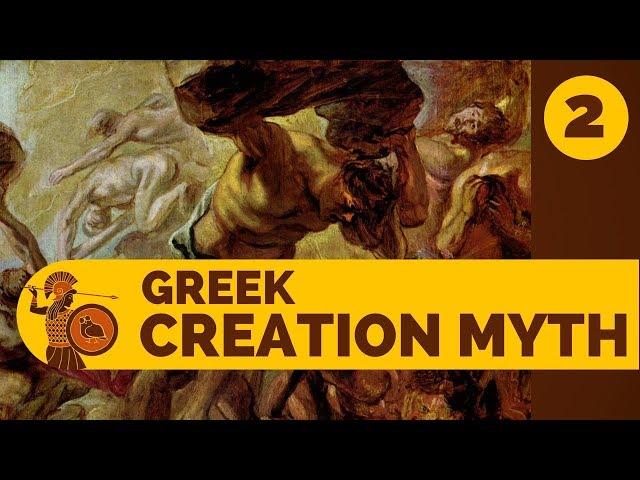 The Greek Creation Myth (Part 2) - Ancient Greek Myths