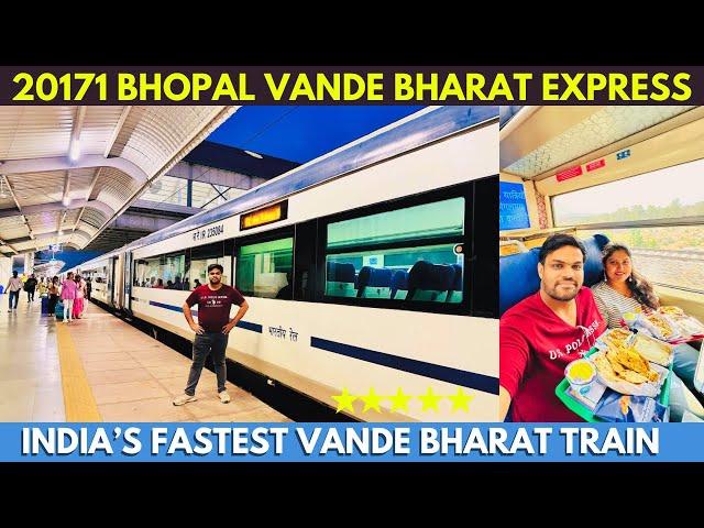 20171 BHOPAL VANDE BHARAT CHAIR CAR TRAIN JOURNEY with Food | FASTEST VANDE BHARAT TRAIN in India 