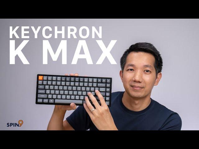 [spin9] รีวิว Keychron K Max — Mechanical Keyboard ยุคใหม่สำหรับคนทำงาน