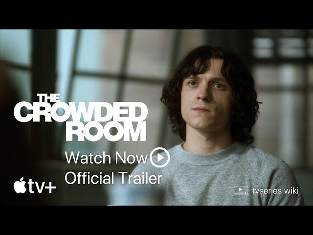 The Crowded Room | Drama 2023 | TV Series Wiki