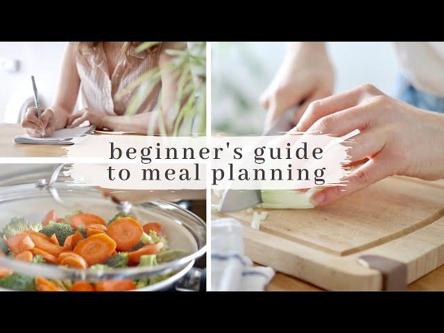 MEAL PLANNING for Beginners | 6 Easy Steps