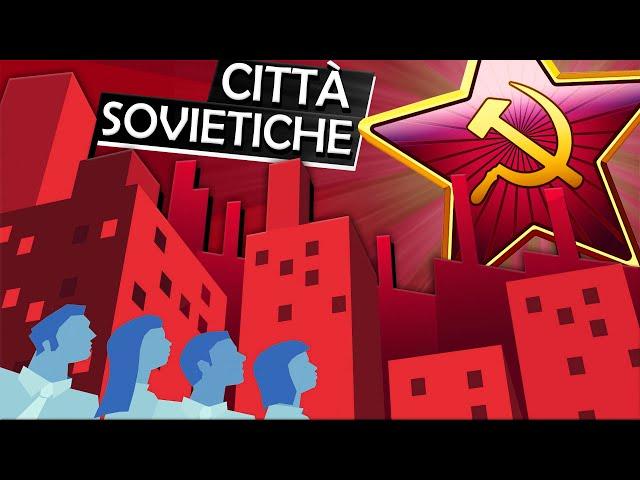 Com'erano progettate le città sovietiche?