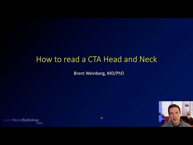 How to read a CT angiogram (CTA) of the Head and Neck