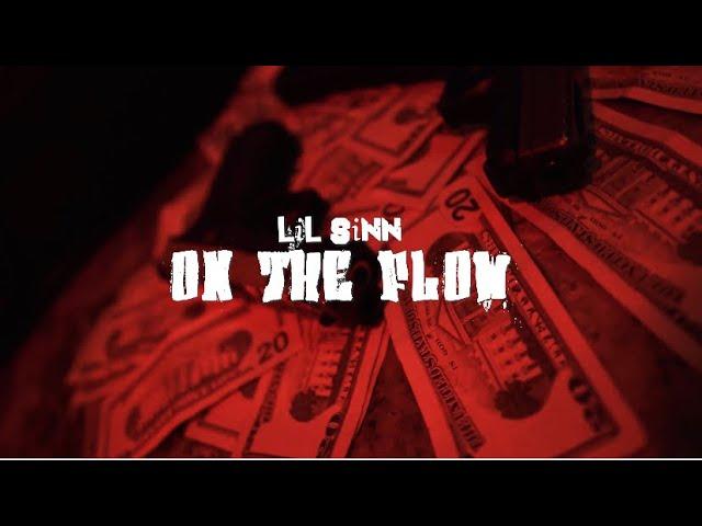 Lil sinn - on the flow (official video)