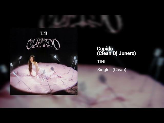 TINI - Cupido (Clean Version) (Dj Junerx)