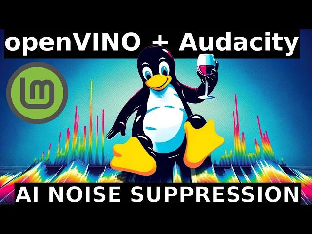 Is the OpenVINO AI Noise Suppression plugin for Audacity (on Linux) useful?