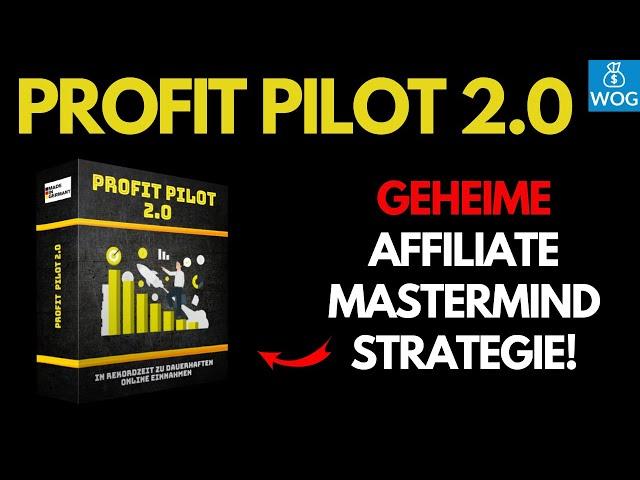 Profit Pilot 2.0 Inhalt - Secret Affiliate MasterMind Wissen von Ralph Sendlbeck