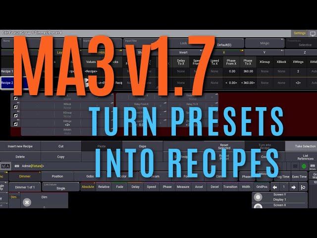 MA3 v1.7: Turn Presets into Recipes - Quickly Make Complex FX and Transitions!