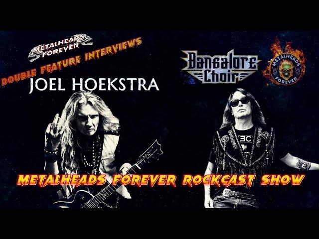 JOEL HOEKSTRA | BANGALORE CHOIR #630 – 6.7.2023 | METALHEADS FOREVER - ROCKCAST SHOW