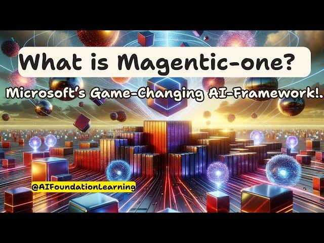 Microsoft Magentic-One Explained. The future of AI Agents!