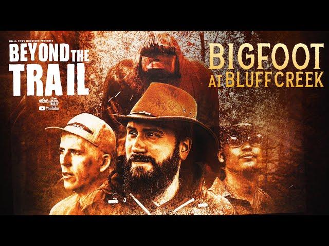 Bigfoot at Bluff Creek - Bigfoot Beyond the Trail (new Patterson-Gimlin Film site documentary)