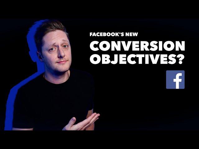 Inside Facebook's New Ad Campaign Objectives